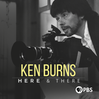 Ken Burns: Here & There - Ken Burns: Here & There artwork