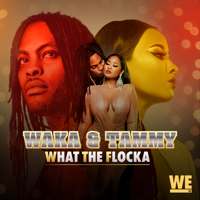 Waka & Tammy - What the Flocka: Marriage Is Unpredictable artwork