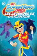 DC Super Hero Girls : Les légendes de l'atlantide