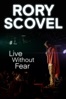 Poster för Rory Scovel: Live Without Fear