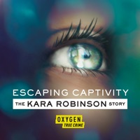 Télécharger Escaping Captivity: The Kara Robinson Story, Season 1 Episode 1