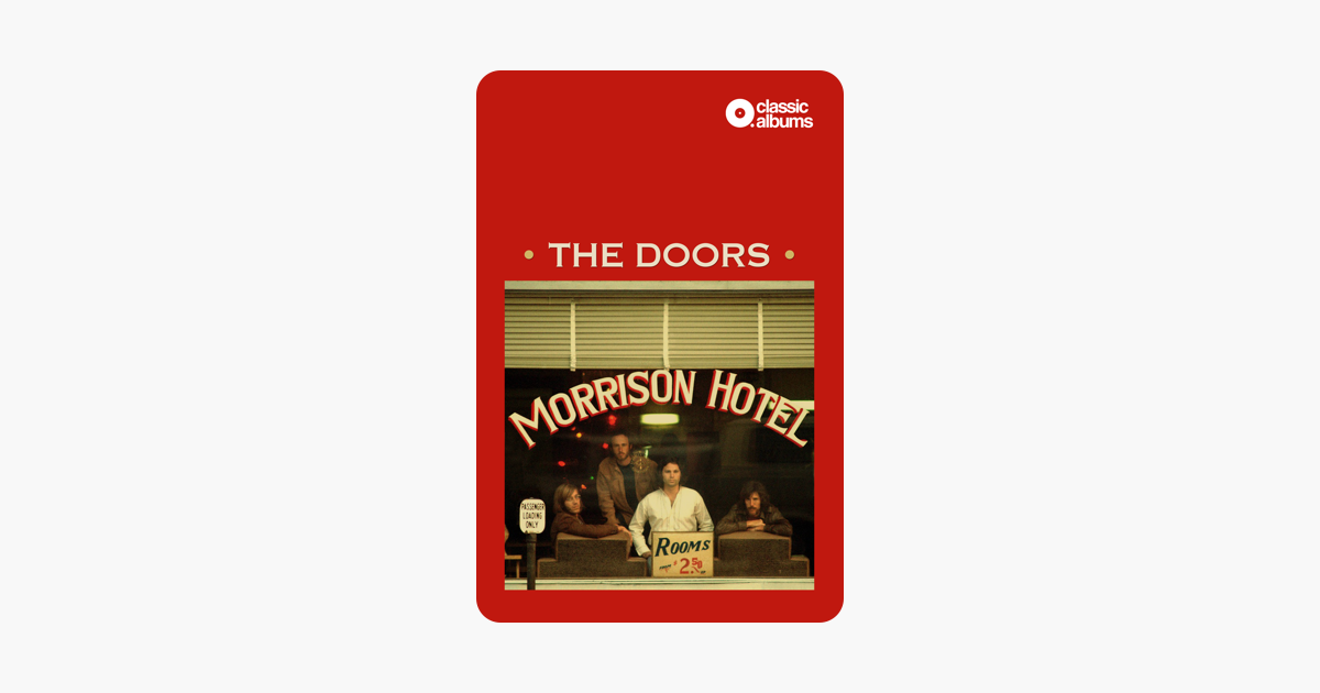 ‎The Doors Morrison Hotel (Classic Album) on iTunes