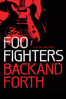 Foo Fighters: Back and Forth - James Moll