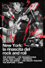 New York: la rinascita del rock and roll - Dylan Southern & Will Lovelace