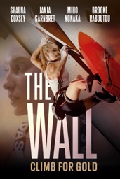 Le mur : grimper pour l’argent (The Wall: Climb for Gold)