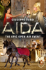 Aida: The Epic Open Air Event - Ernst Märzendorfer, Eszter Szümegi, Kostatin Andreev & Cornelia Helfricht