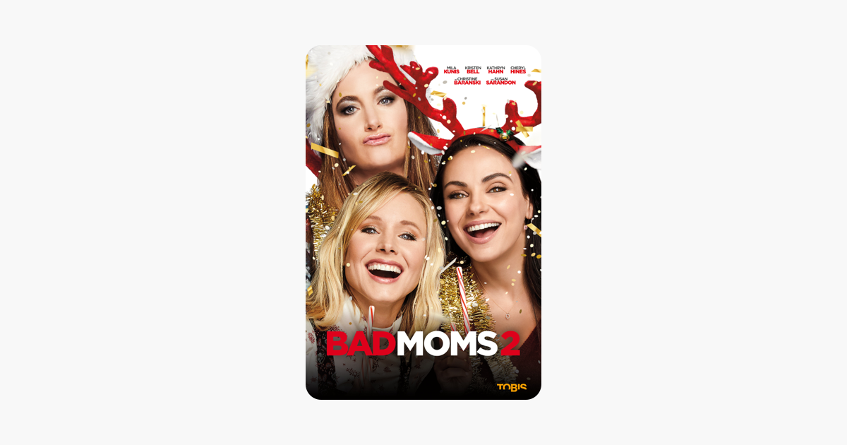 Bad Moms 2“ In Itunes