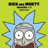Rick and Morty - Rick and Morty, Seasons 1-3 (Uncensored) artwork