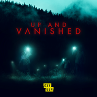 Up and Vanished - Up and Vanished, Season 1 artwork