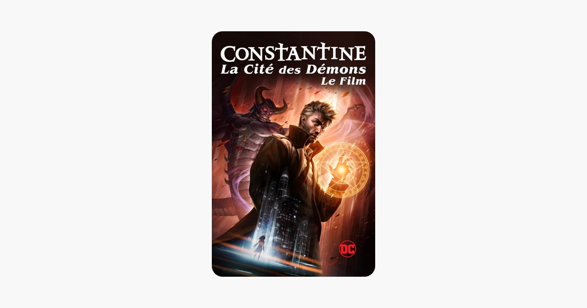 Constantine : La Cité Des Démons ‎Constantine : La Cité des Démons Le Film sur iTunes