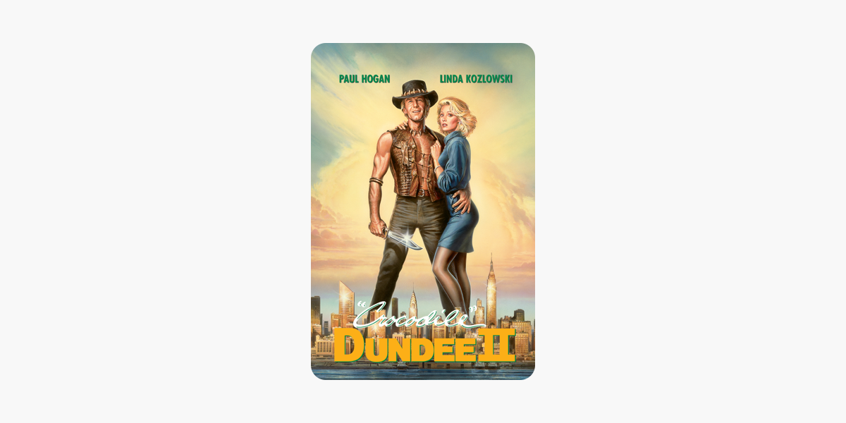 Crocodile Dundee Ii On Itunes