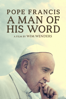 El Papa Francisco: Un hombre de palabra - Wim Wenders