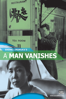 A Man Vanishes - Shohei Imamura