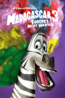 Conrad Vernon, Tom McGrath, Eric Darnell & Mark Swift - Madagascar 3: Europe's Most Wanted artwork