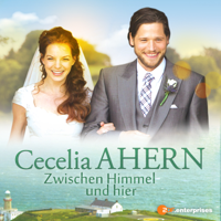 Cecelia Ahern - Zwischen Himmel und hier - Cecelia Ahern - Zwischen Himmel und hier artwork