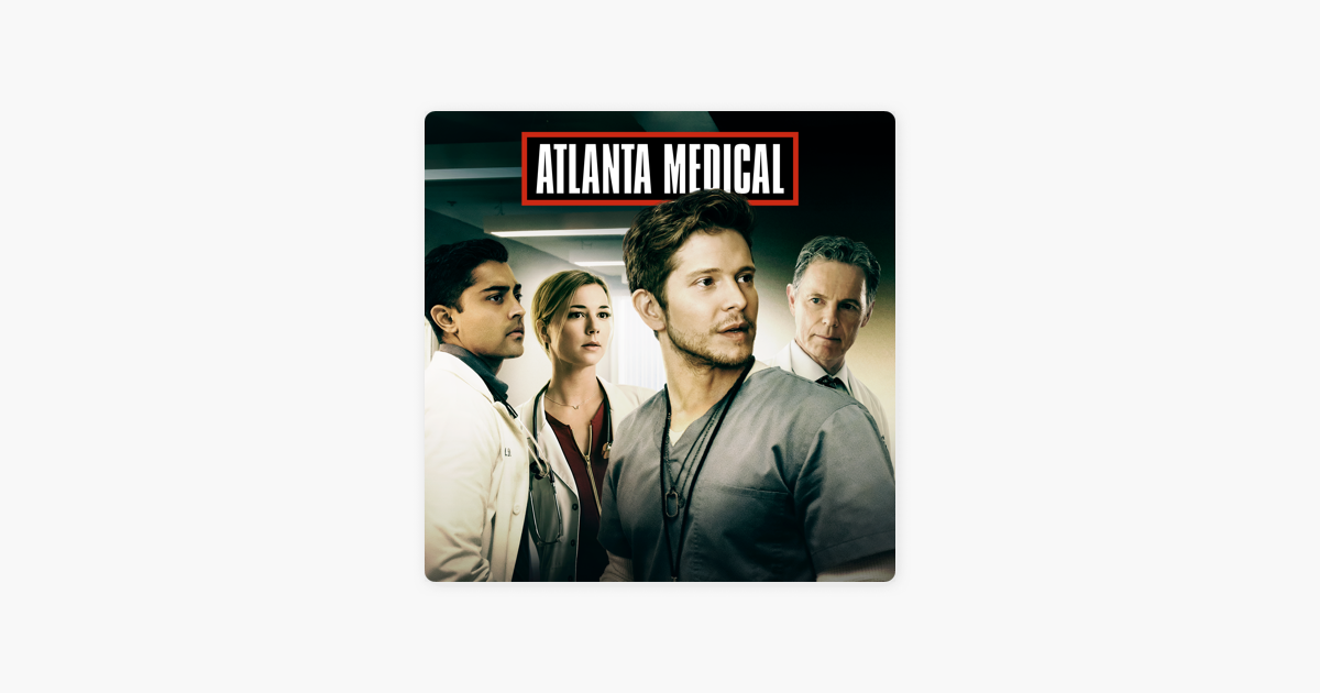 Atlanta Medical Netflix Atlanta Medical Netflix