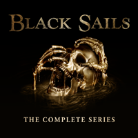 Black Sails - Black Sails, The Complete Series artwork