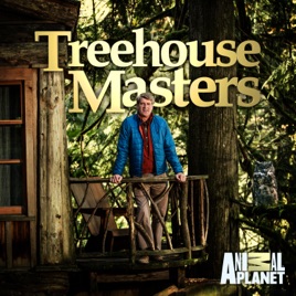 Treehouse Masters Season 8 On Itunes Treehouse Masters Season 8
