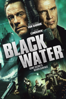 Black Water (Unrated Edition) - Pasha Patriki