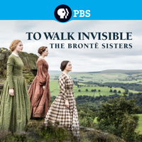 To Walk Invisible: The Bronte Sisters - To Walk Invisible: The Bronte Sisters artwork