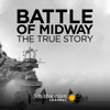 Battle of Midway: The True Story - Battle of Midway: The True Story, Season 1  artwork