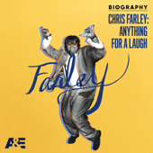 Biography: Chris Farley - Anything for a Laugh - Biography: Chris Farley - Anything for a Laugh Cover Art