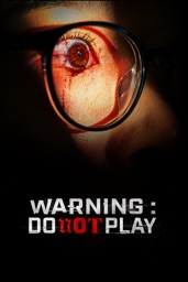 Warning: Do Not Play