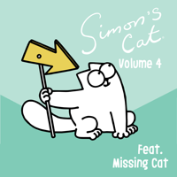 Simon's Cat - Simon's Cat, Vol. 4: Featuring Missing Cat artwork