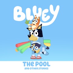 Bluey, The Pool and Other Stories
