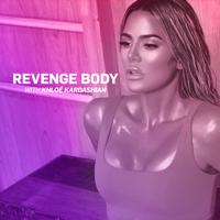 Revenge Body with Khloe Kardashian - Revenge Body With Khloe Kardashian, Season 3 artwork