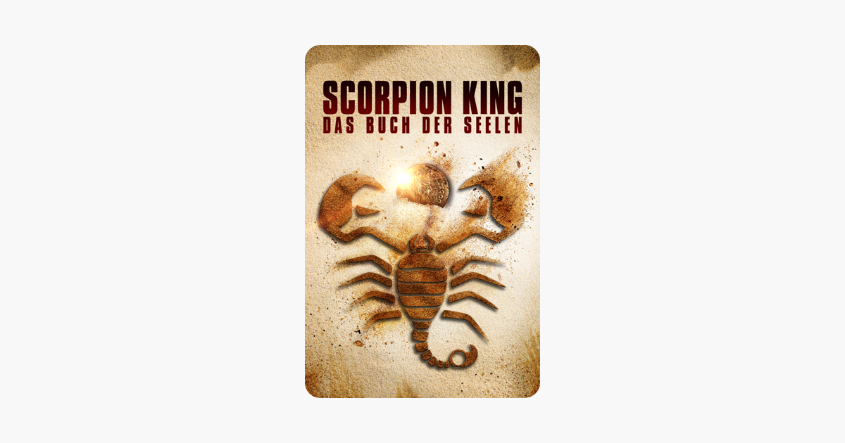 Le Roi Scorpion Le Livre Des Ames ‎Le Roi Scorpion : Le livre des âmes sur iTunes