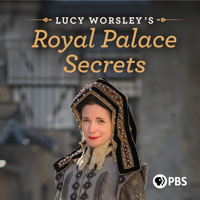 Lucy Worsley's Royal Palace Secrets - Lucy Worsley's Royal Palace Secrets artwork