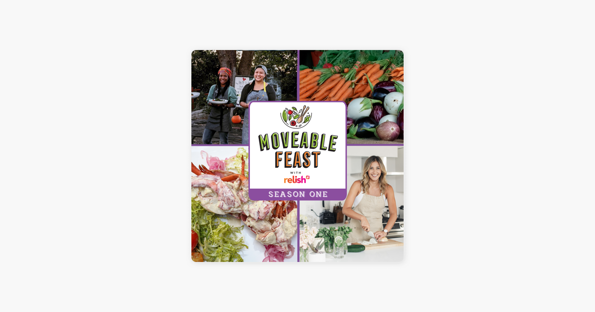 ‎Moveable Feast with Relish, Season 1 on iTunes