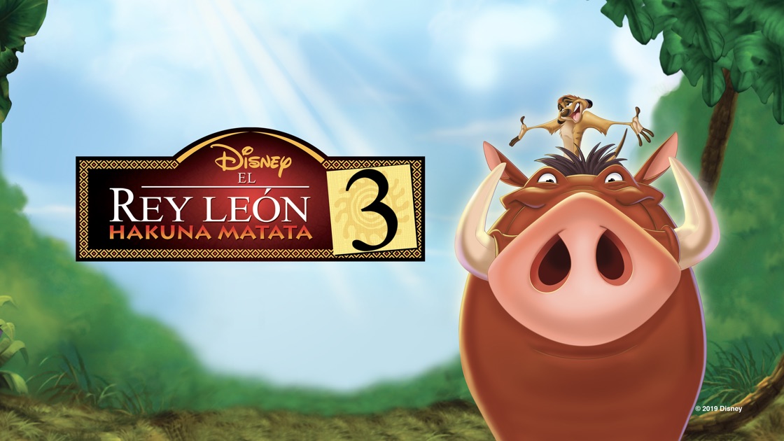 el rey leon 3 hakuna matata en apple tv el rey leon 3 hakuna matata en apple tv