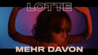 LOTTE - Mehr davon (Official Video) artwork
