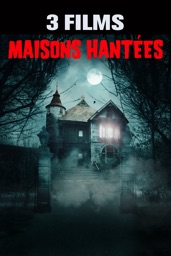 Maisons Hantées 3 Films