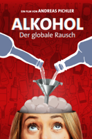 Andreas Pichler - Alkohol: Der globale Rausch artwork