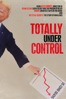 Totally Under Control - Alex Gibney, Ophelia Harutyunyan & Suzanne Hillinger