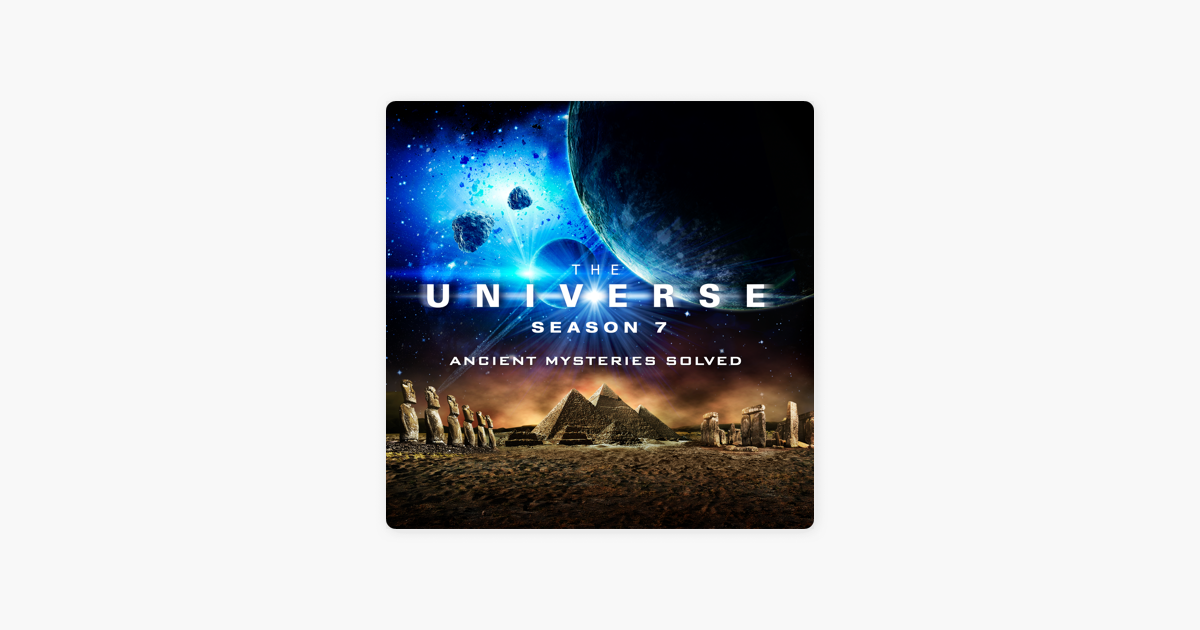 ‎The Universe Ancient Mysteries Solved, Season 7 no iTunes