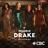 Frankie Drake Mysteries - The Girls Can't Help It artwork