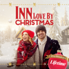 Inn Love By Christmas - Inn Love by Christmas