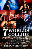 7 Worlds Collide - 7 Worlds Collide - Live At the Powerstation artwork