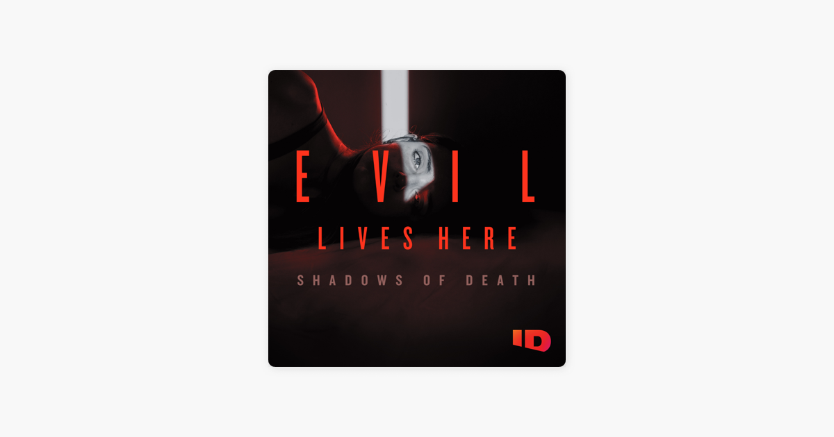 ‎Evil Lives Here: Shadows of Death, Season 2 on iTunes