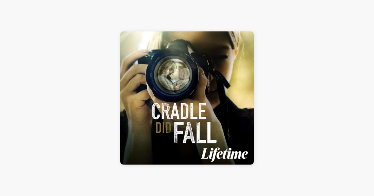 Cradle did fall