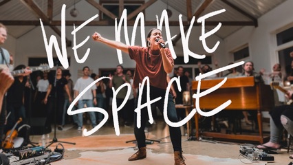 We Make Space (Live)