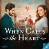 When Calls the Heart - When Calls the Heart, Season 9  artwork