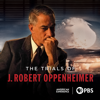 The Trials of J. Robert Oppenheimer - The Trials of J. Robert Oppenheimer  artwork