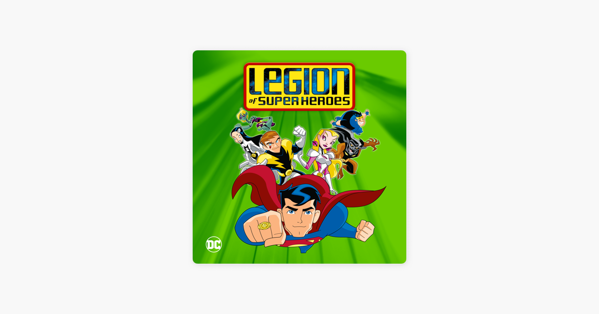 ‎Legion of Super Heroes: The Complete Series on iTunes