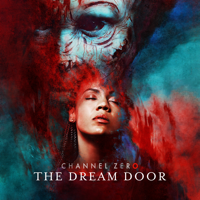 Channel Zero - Channel Zero: The Dream Door, Season 4 artwork