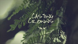 Thrive (Official Lyric Video) Casting Crowns Christian Music Video 2013 New Songs Albums Artists Singles Videos Musicians Remixes Image